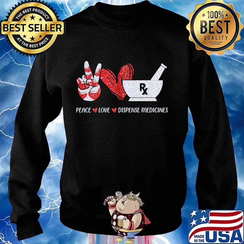 Peace love dispense medicines heart red s Sweater