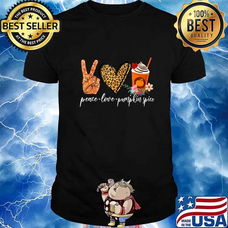 Peace Love Pumpkin Spice Fall Halloween Thanksgiving Gift T-Shirt