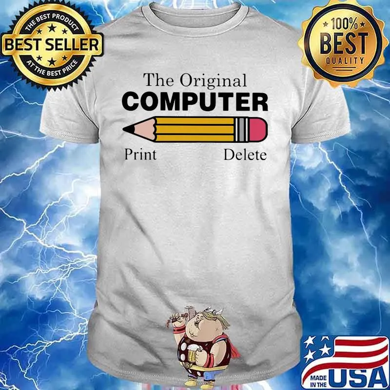 Pencil The original computer Print delete shirt