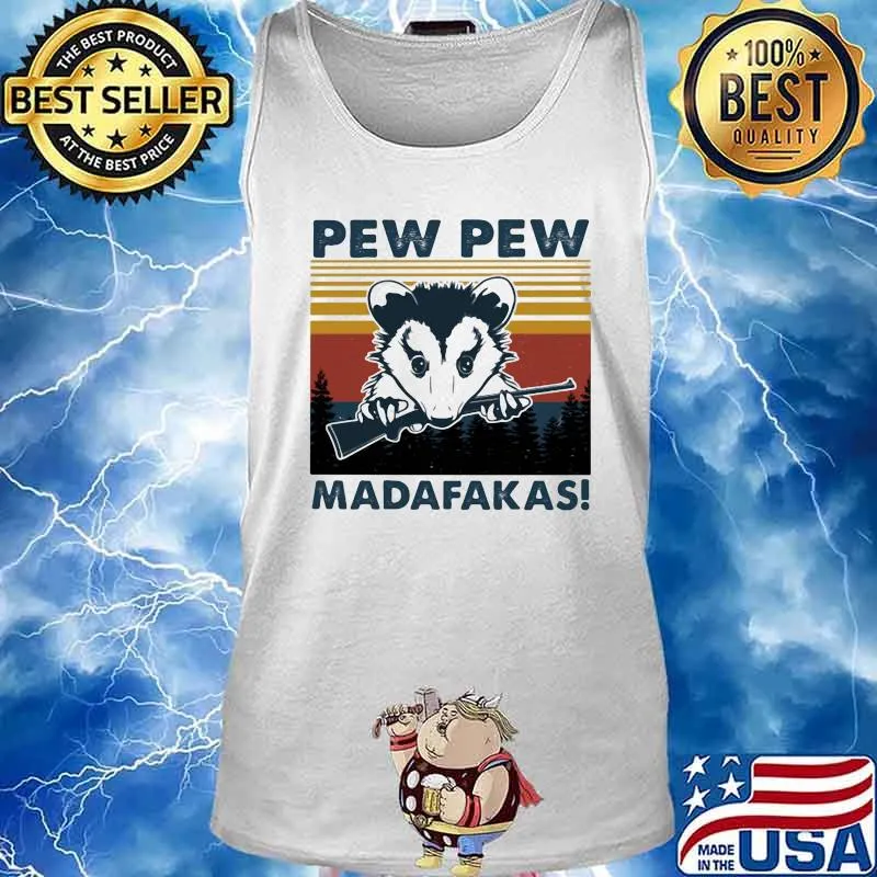 PEW PEW MADAFAKAS OPOSSUM VINTAGE RETRO SHIRT Tank top