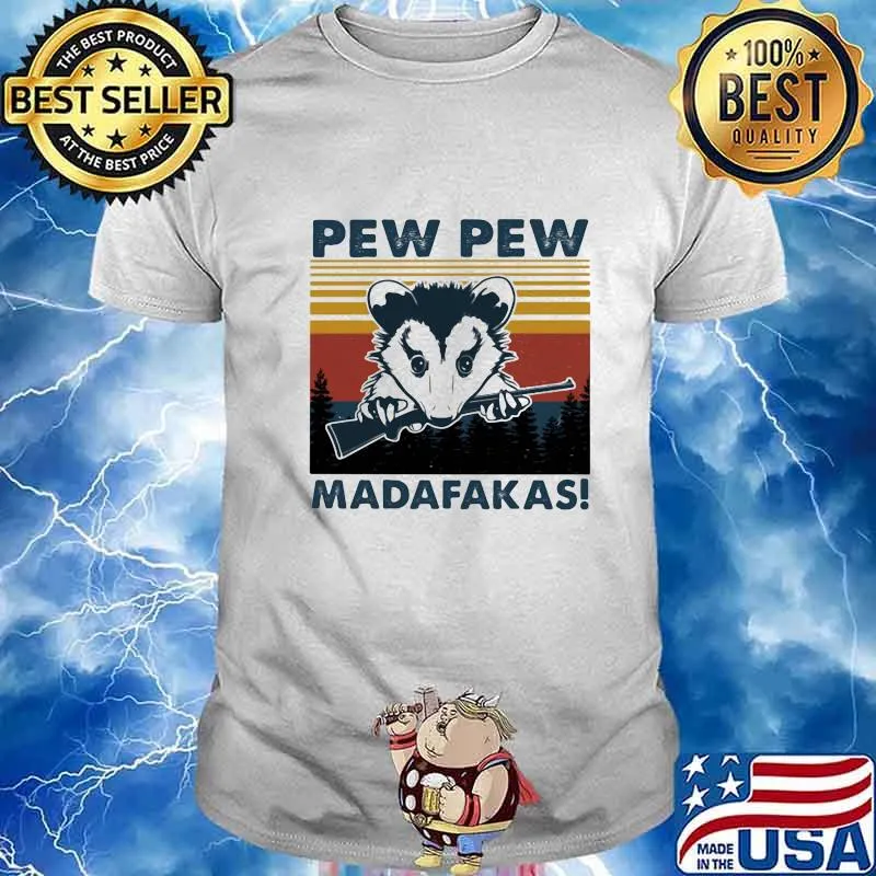 PEW PEW MADAFAKAS OPOSSUM VINTAGE RETRO SHIRT