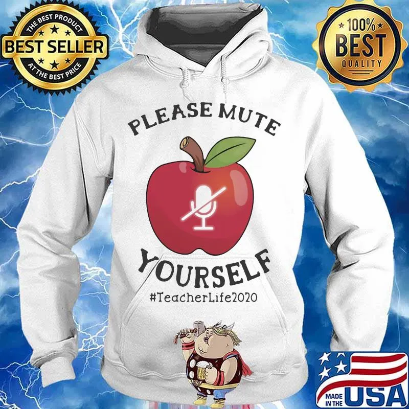 Please mute yourself teacher life 2020 apple s Hoodie
