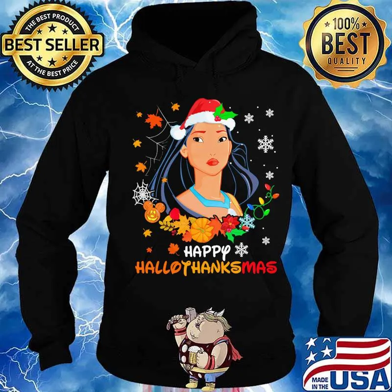 Pocahontas happy hallothanksmas halloween thanksgiving christmas s Hoodie