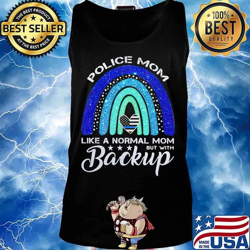 Police mom like a normal mom but with backup heart american flag s Tank top