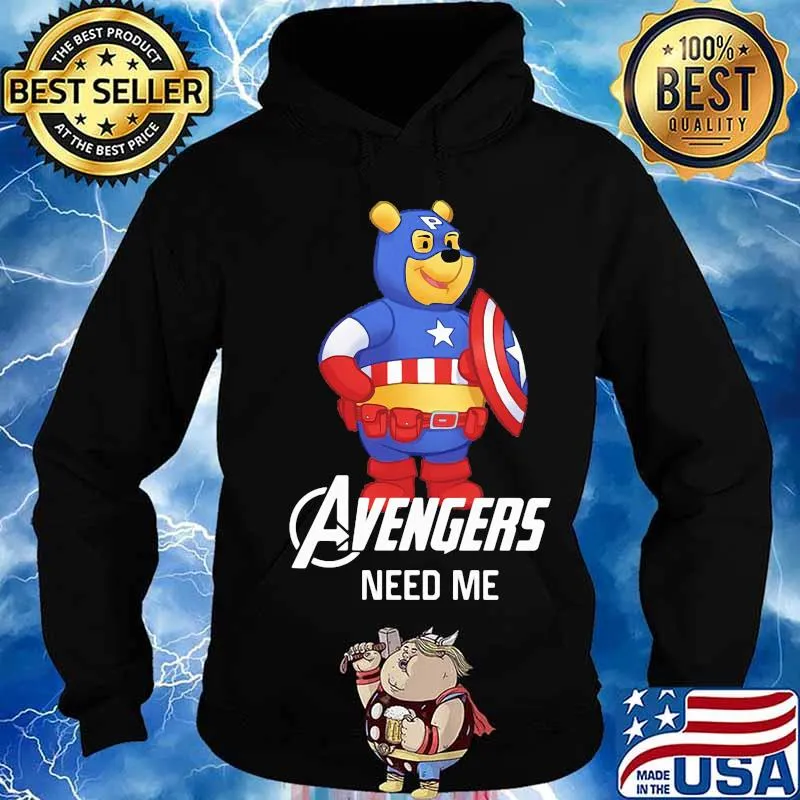 Pooh captain america avengers need me s Hoodie