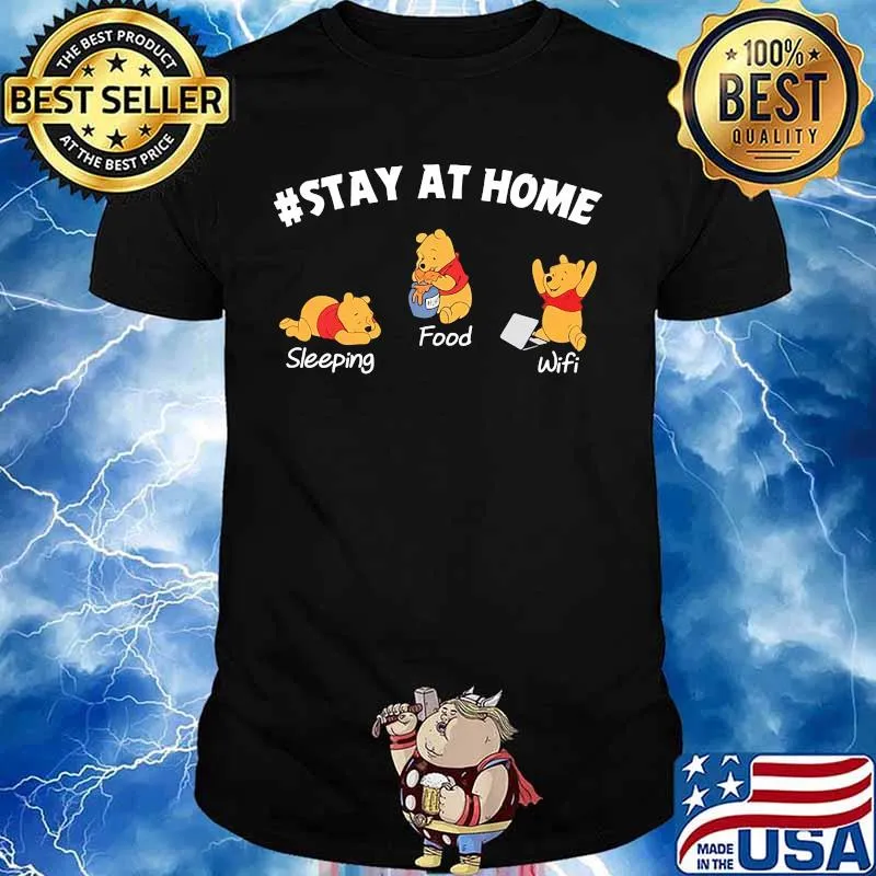 Pooh stay at home sleeping food wifi shirt