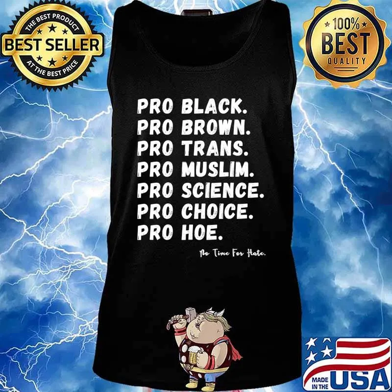 PRO Black, PRO Brown, PRO Trans, PRO Muslim , PRO Choice T-Shirt Tank top