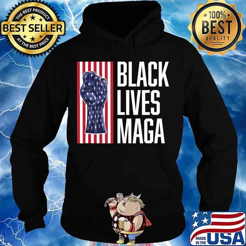 Pro-Trump Black Lives MAGA T-Shirt Hoodie