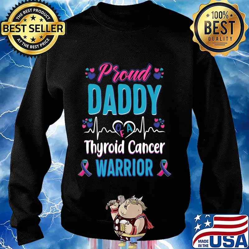 proud Daddy Thyroid cancer warrior awareness ribbon gift T-Shirt Sweater