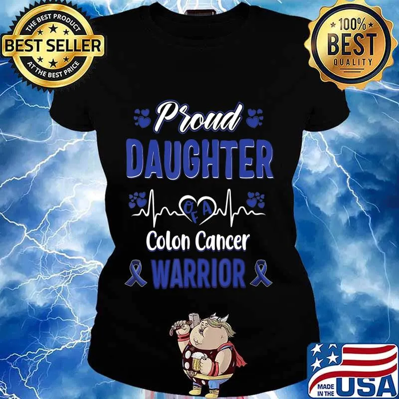 proud Daughter Colon cancer warrior awareness ribbon Blue T-Shirt Ladies tee