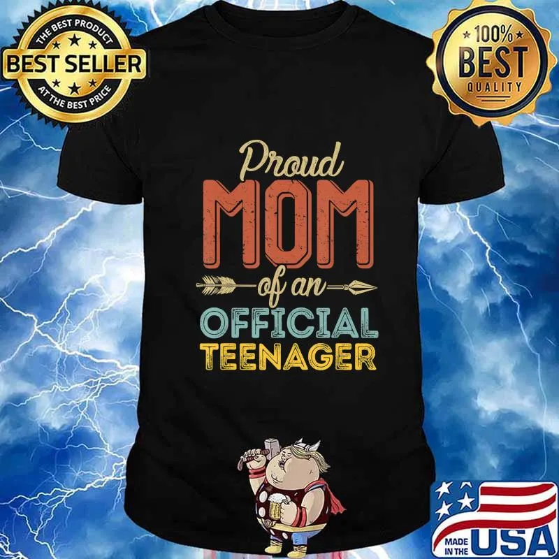 Proud Mom of Official Teenager 13th Birthday 13 Years Old T-Shirt