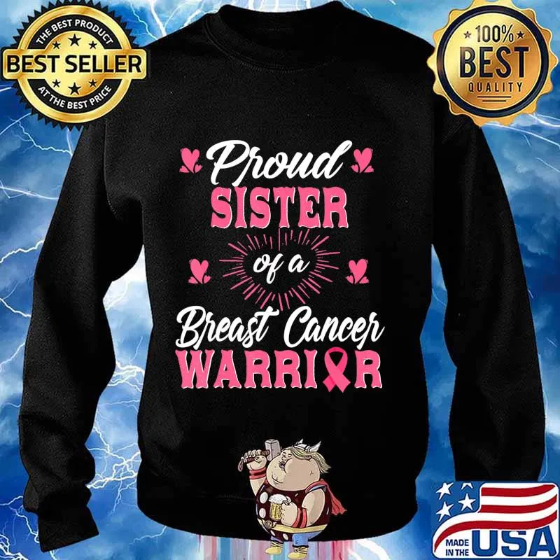 Proud Sister Of A Breast cancer Warrior Awareness T-Shirt Sweater