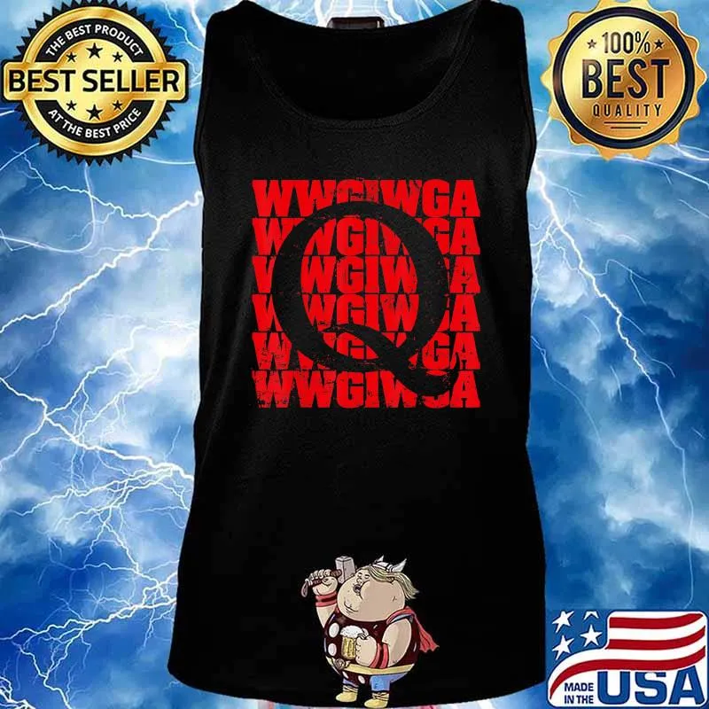 Q Where We Go One We Go All T-Shirt Tank top