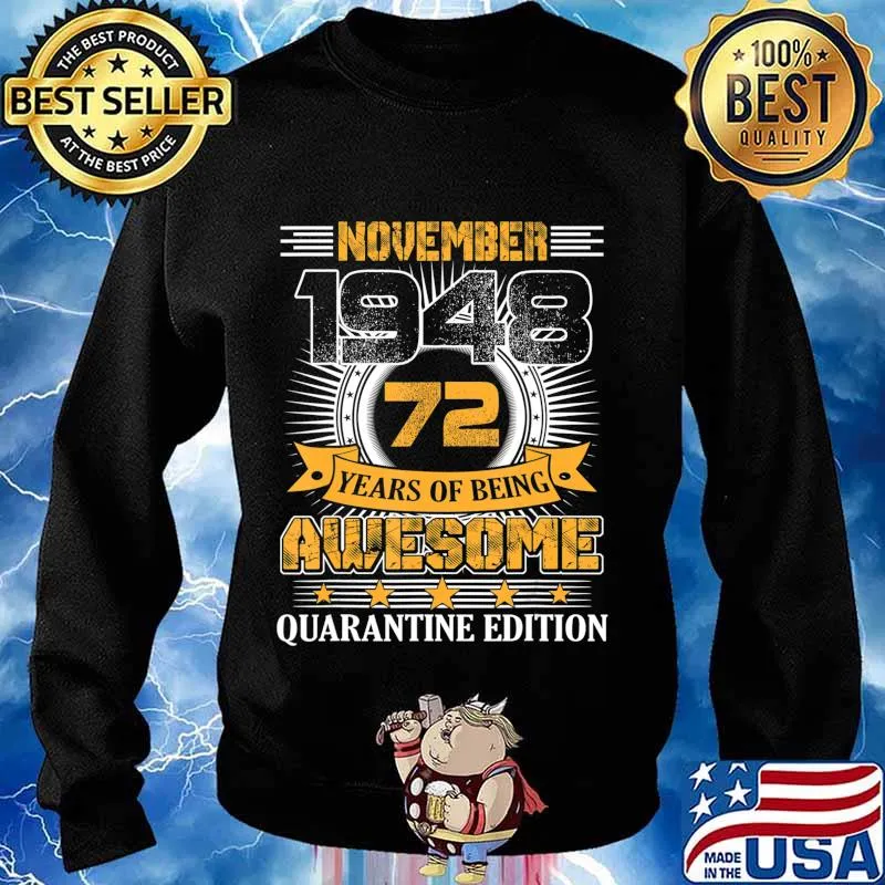 Quarantine Edition November 1948 Vintage 72nd Birthday Gift T-Shirt Sweater