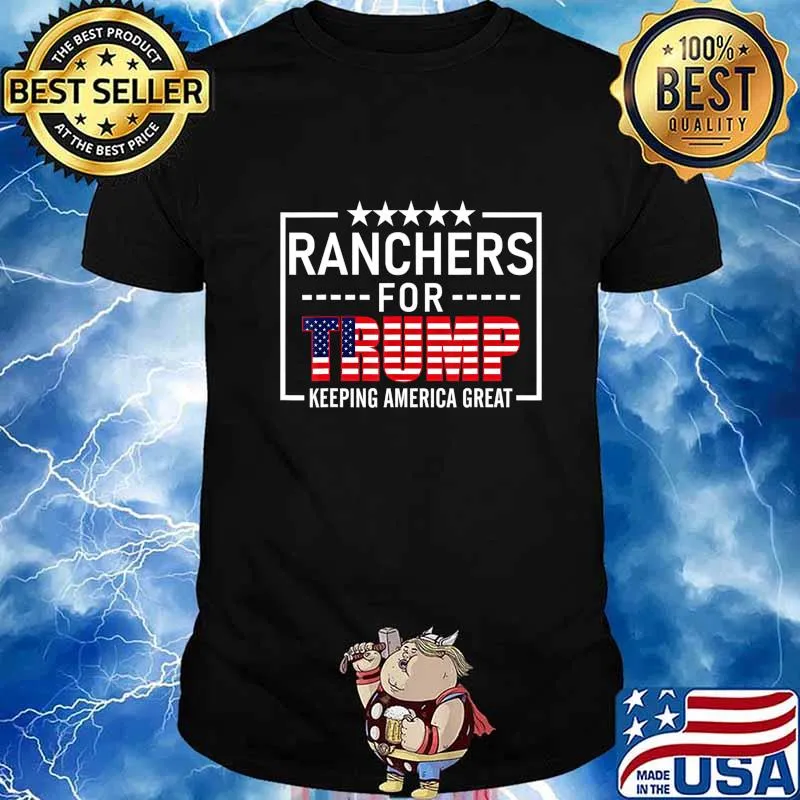Ranchers For Trump Conservative Rancher Gift 2020 Reelection T-Shirt