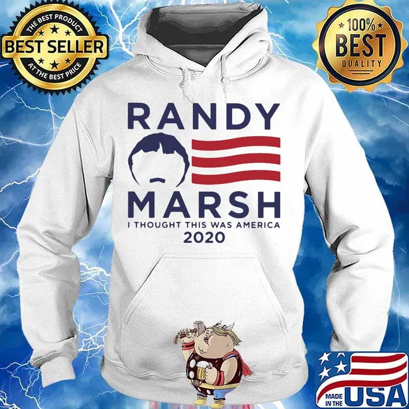 Randy marsh i thought this was america 2020 s Hoodie