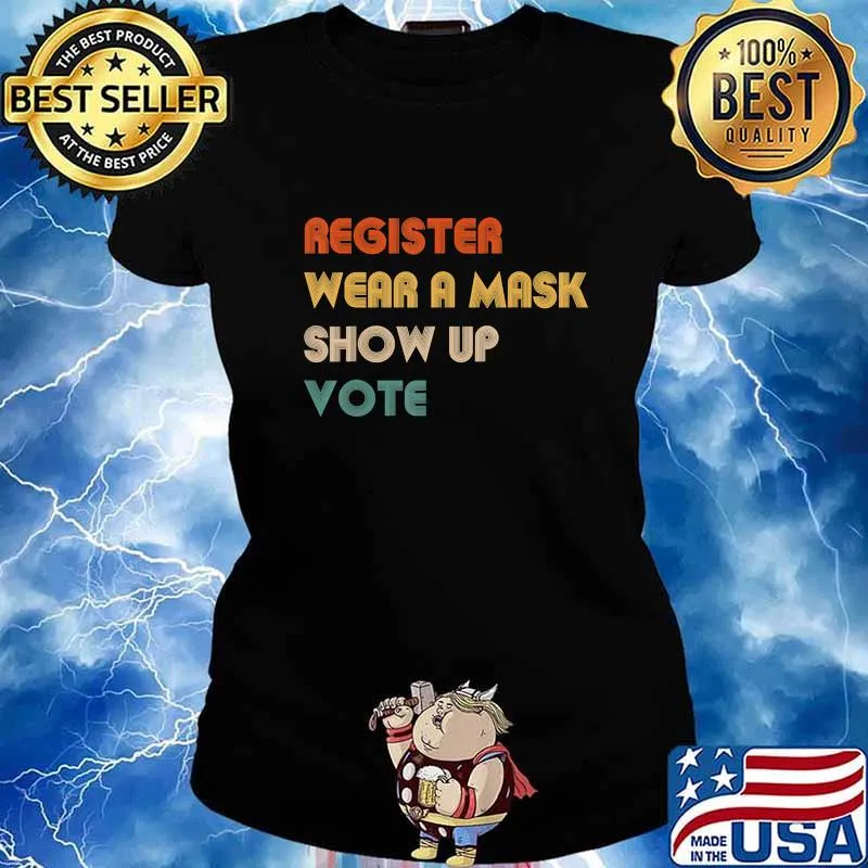 Register Wear A Mask & Vote 2020 Retro Political Election T-Shirt Ladies tee
