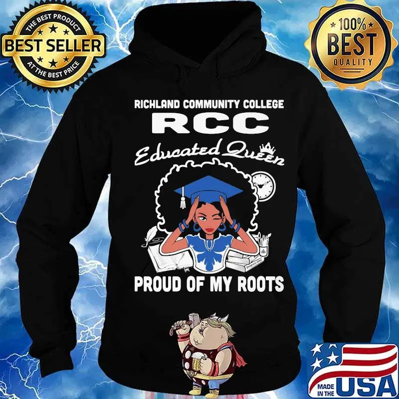 Richland community college rcc educated queen proud of my roots s Hoodie