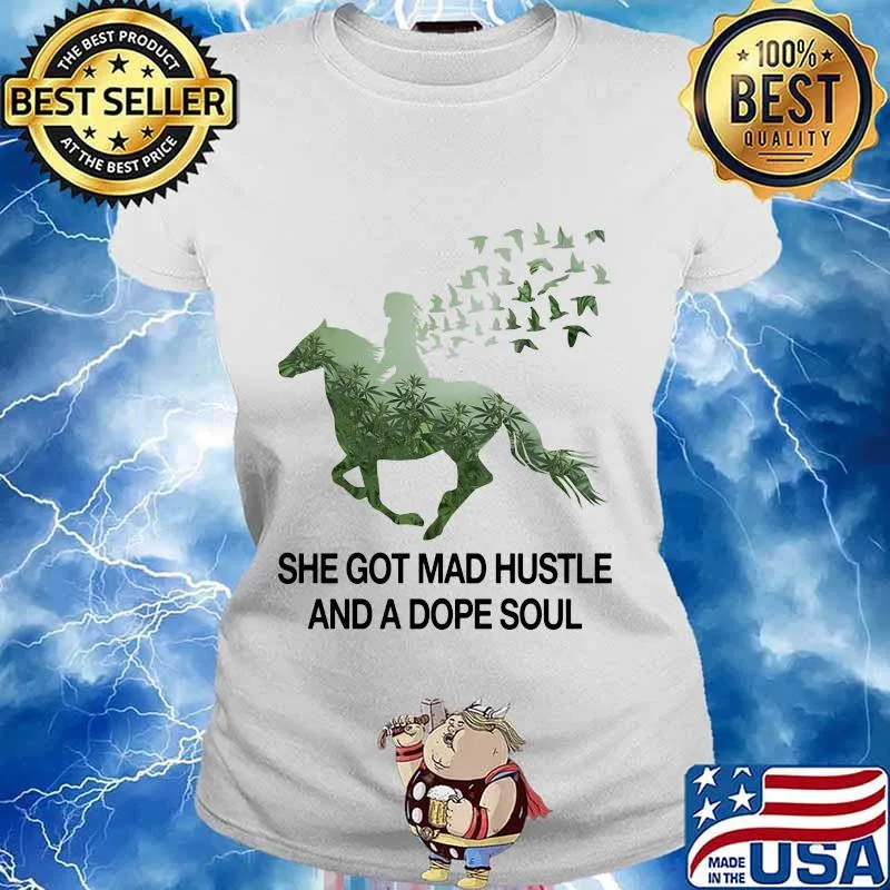 Riding horse she got mad hustle and a dope soul s Ladies tee