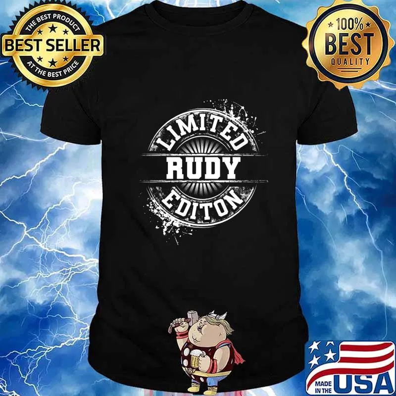 RUDY Limited Edition Funny Personalized Name Joke Gift T-Shirt