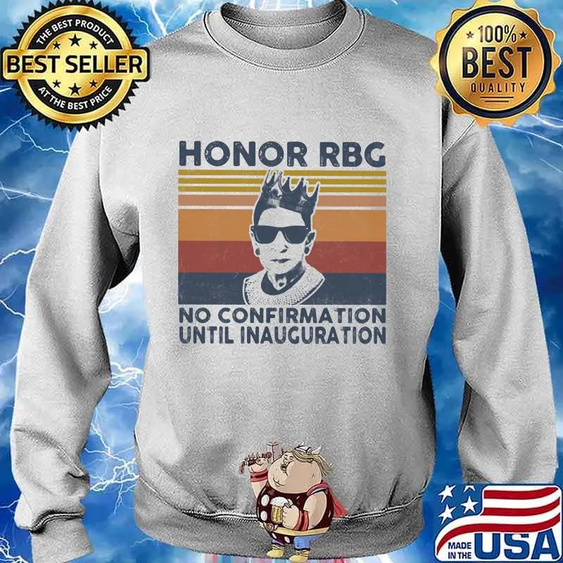 Ruth bader ginsburg honor rgb no confirmation until inauguration vintage retro s Sweater