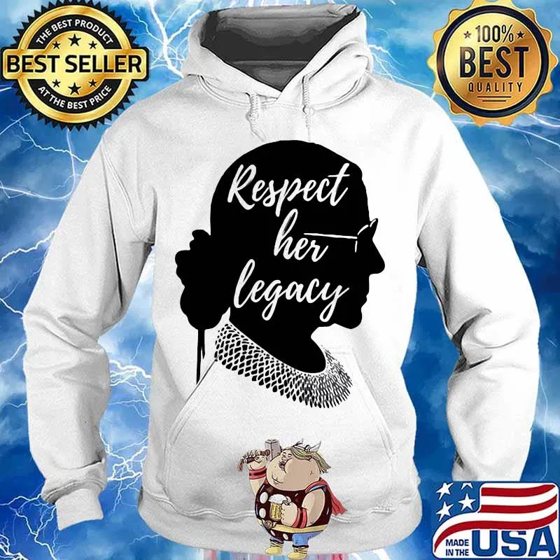 Ruth bader ginsburg respect her legacy s Hoodie
