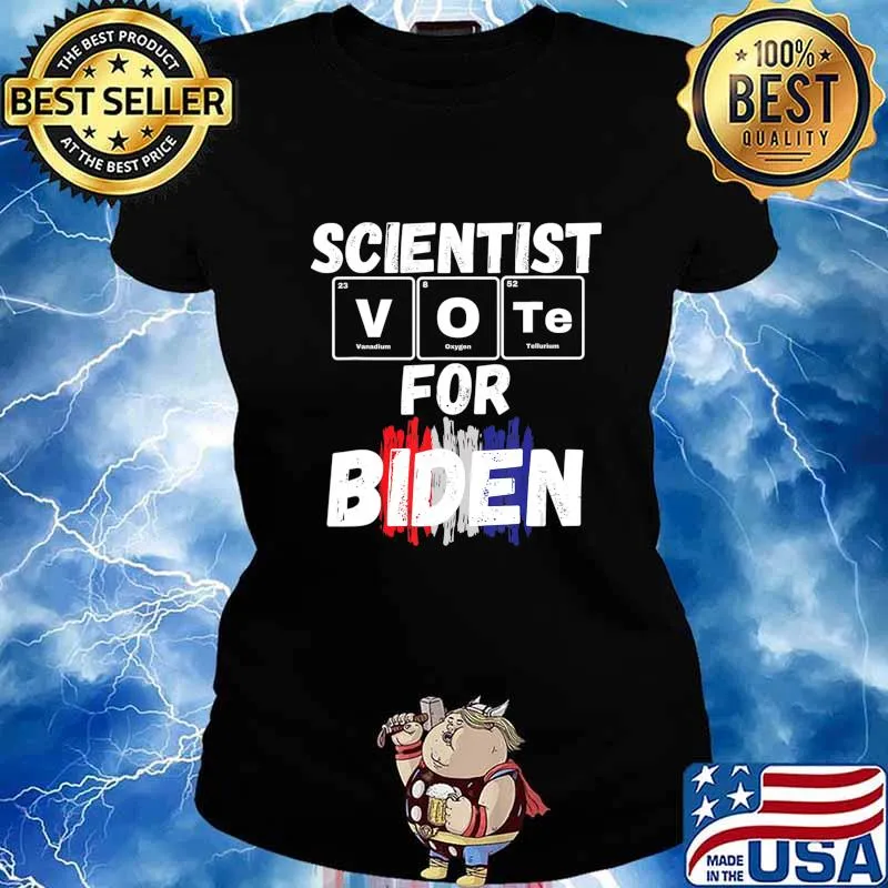 Scientist Vote for Biden, periotic table anti-trump T-Shirt Ladies tee