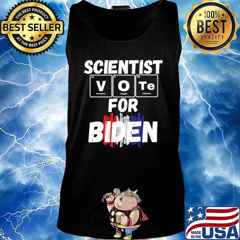 Scientist Vote for Biden, periotic table anti-trump T-Shirt Tank top