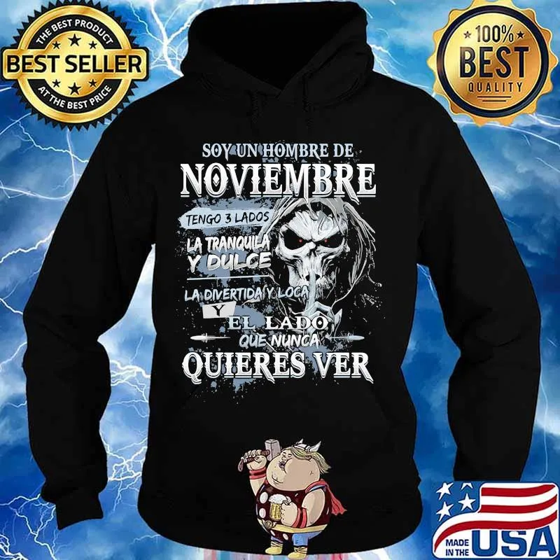 Skeleton death soy un hombre de noviembre tengo 3 lados la tranquila y dulce s Hoodie