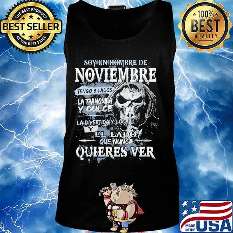 Skeleton death soy un hombre de noviembre tengo 3 lados la tranquila y dulce s Tank top