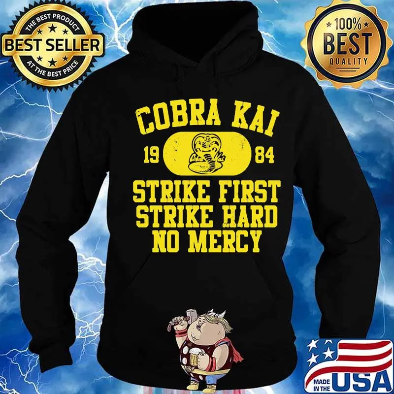 Snake cobra kai 1984 strike first strike hard no mercy s Hoodie