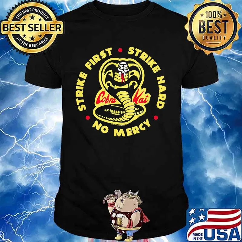 Snake strike first hard no mercy cobra kai shirt