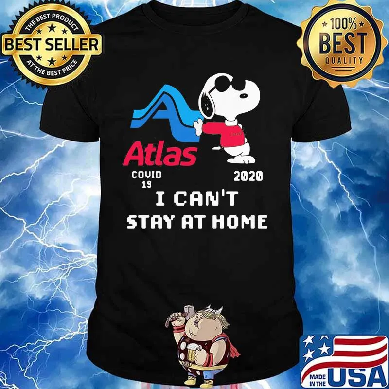 Snoopy atlas covid-19 2020 i can't stay at home shirt