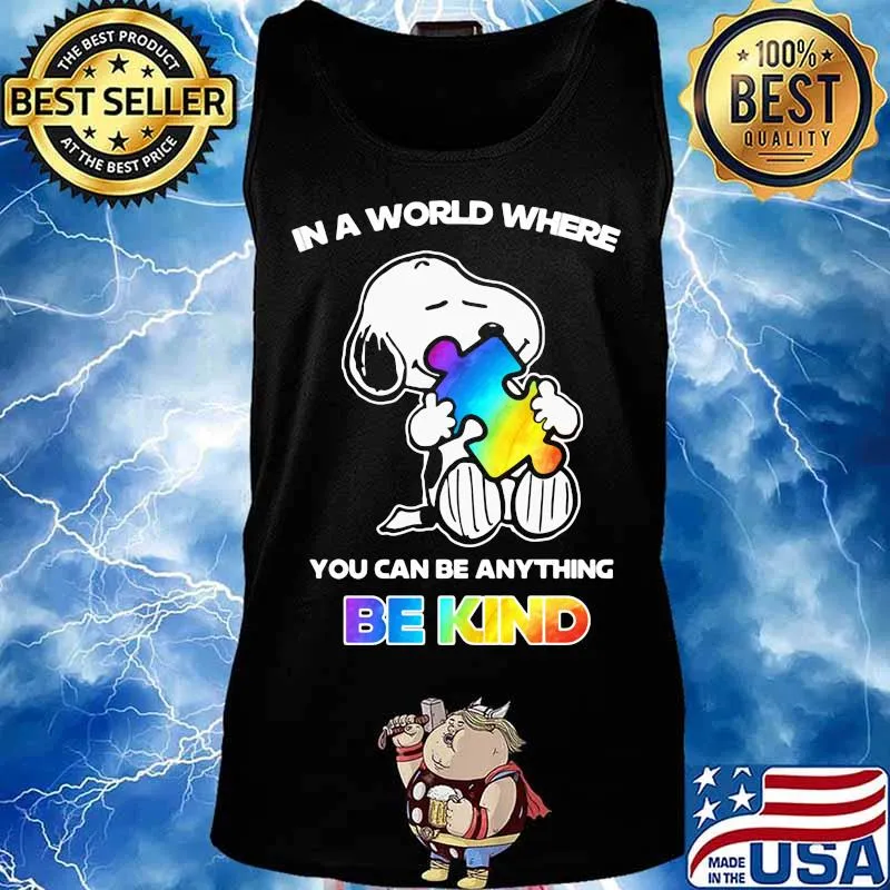 Snoopy in a world where you can be anything be kind autism s Tank top