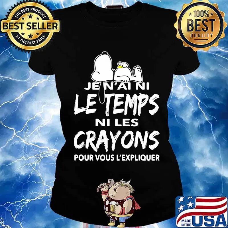 Snoopy je n'ai ni le temps ni les crayons pour vous l'expliquer s Ladies tee