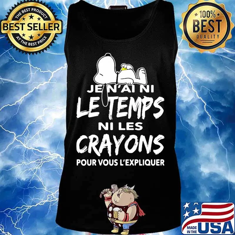 Snoopy je n'ai ni le temps ni les crayons pour vous l'expliquer s Tank top