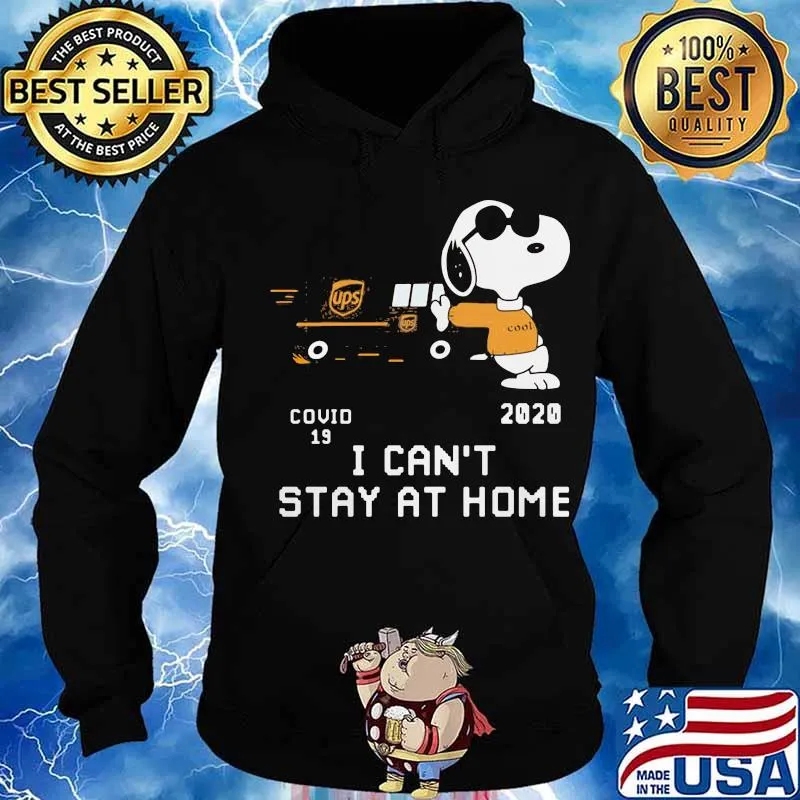 Snoopy ups covid-19 2020 i can't stay at home s Hoodie