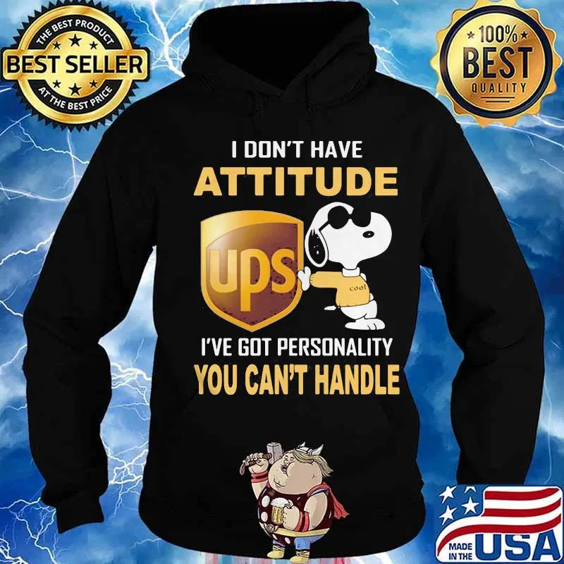 Snoopy ups i don't have attitude i've got personality you can't handle s Hoodie