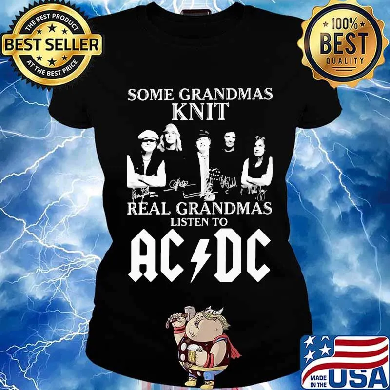 Some grandmas knit grandmas listen to acdc signatures s Ladies tee