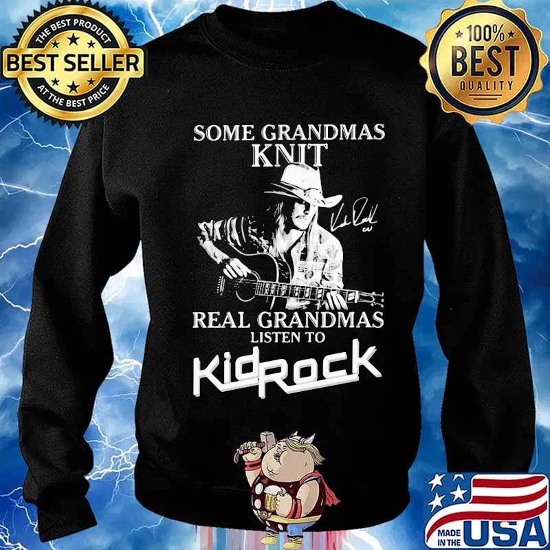 Some grandmas knit grandmas listen to kid rock signature s Sweater