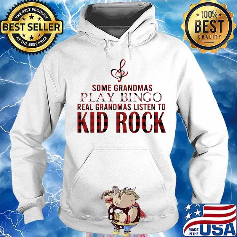 Some grandmas play bingo real grandmas listen to kid rock s Hoodie