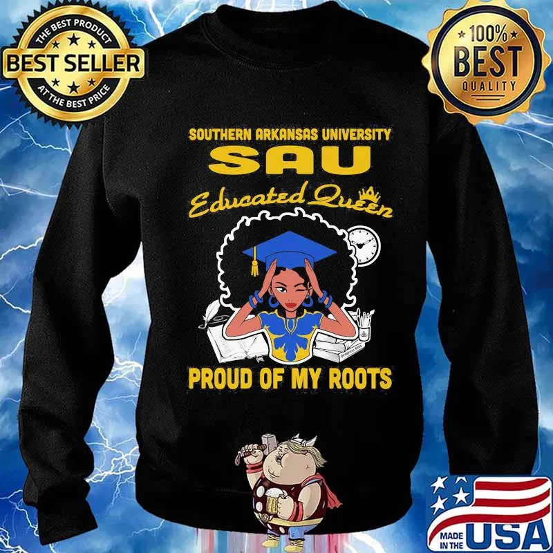Southern arkansas university sau educated queen proud of my roots s Sweater