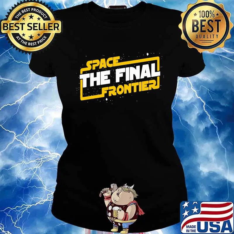 Space the final frontier star wars s Ladies tee