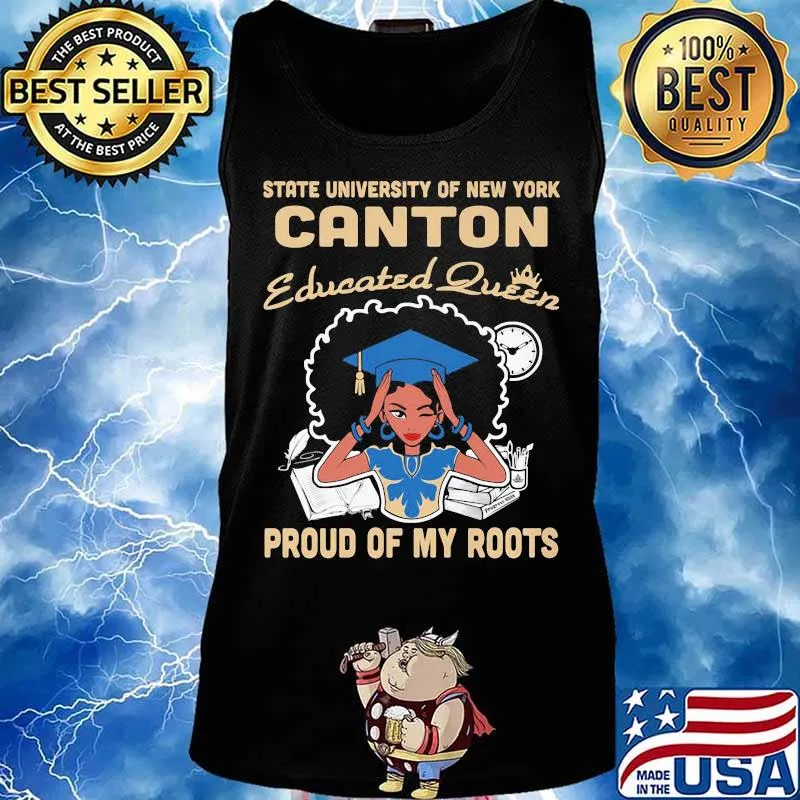 State university of new york canton educated queen proud of my roots s Tank top