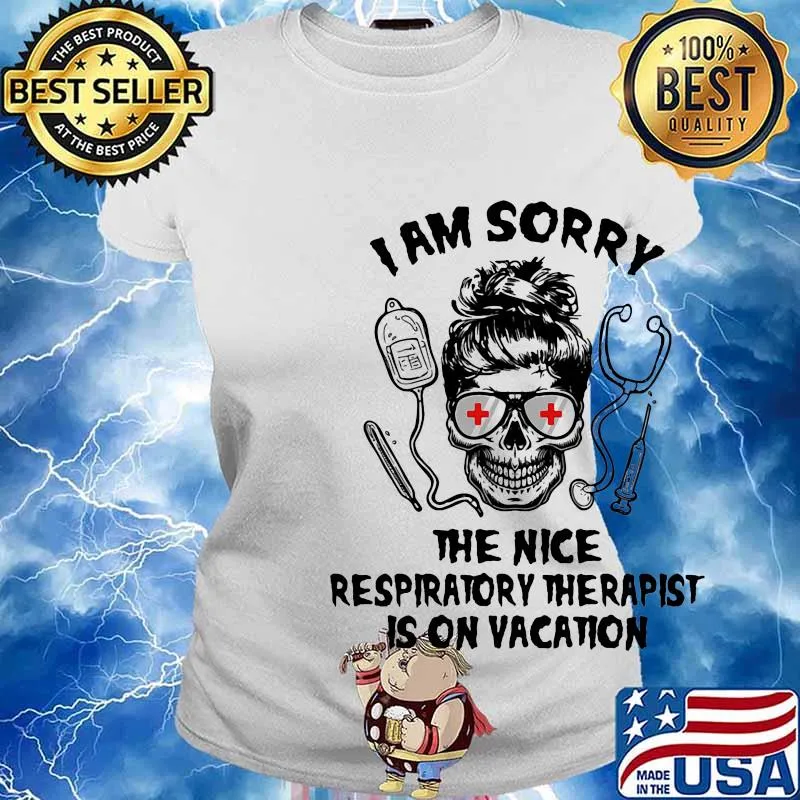 Stethoscope skull I am sorry the nice respiratory therapist is on vacation s Ladies tee