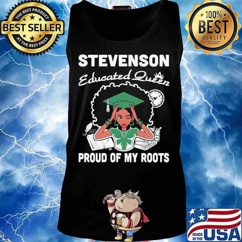 Stevenson educated queen proud of my roots s Tank top