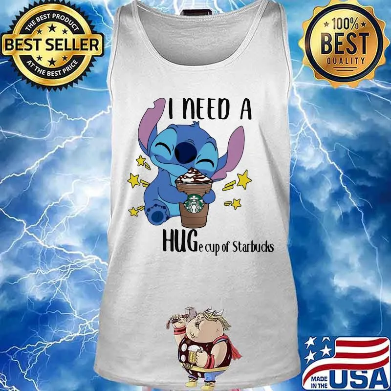 Stitch i need a huge cup of starbucks s Tank top