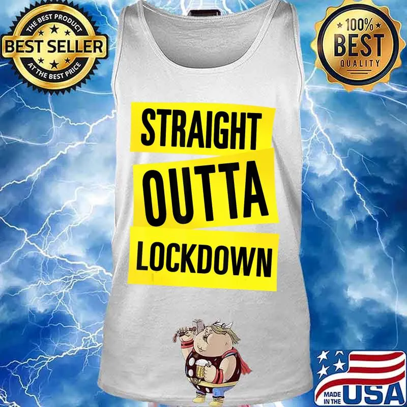 Straight Outta Lockdown Quarantine Adult & Kids Tshirt Gift T-Shirt Tank top