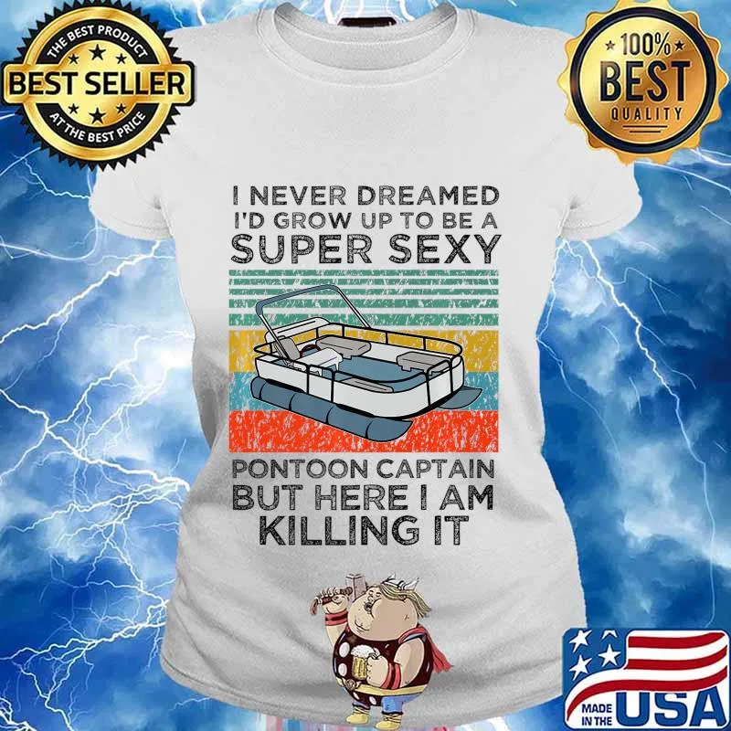 Super Sexy Pontoon Captain Ever - Captain Boat Lover gift Premium T-Shirt Ladies tee
