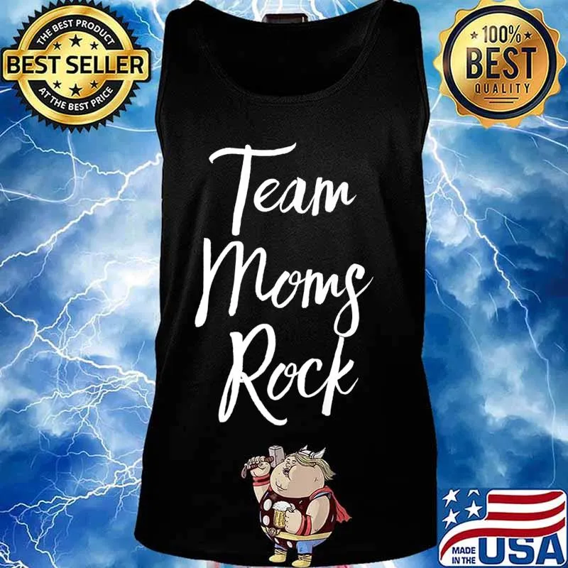 Team Moms Rock Cute Funny Parent Gift Mother's Day Premium T-Shirt Tank top